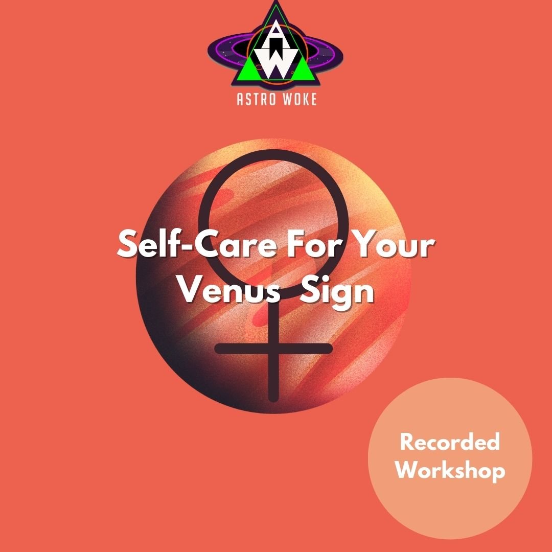 Venus Sign For Your Zodiac Sign: Self-Care — Astro Woke